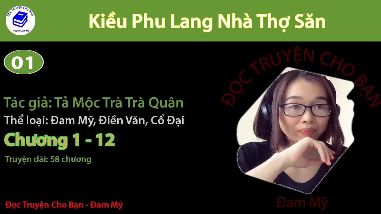 Tập 1 | Kiều Phu Lang Nhà Thợ Săn | Đam Mỹ, Điền Văn, Cổ Đại | Tả Mộc Trà Trà Quân