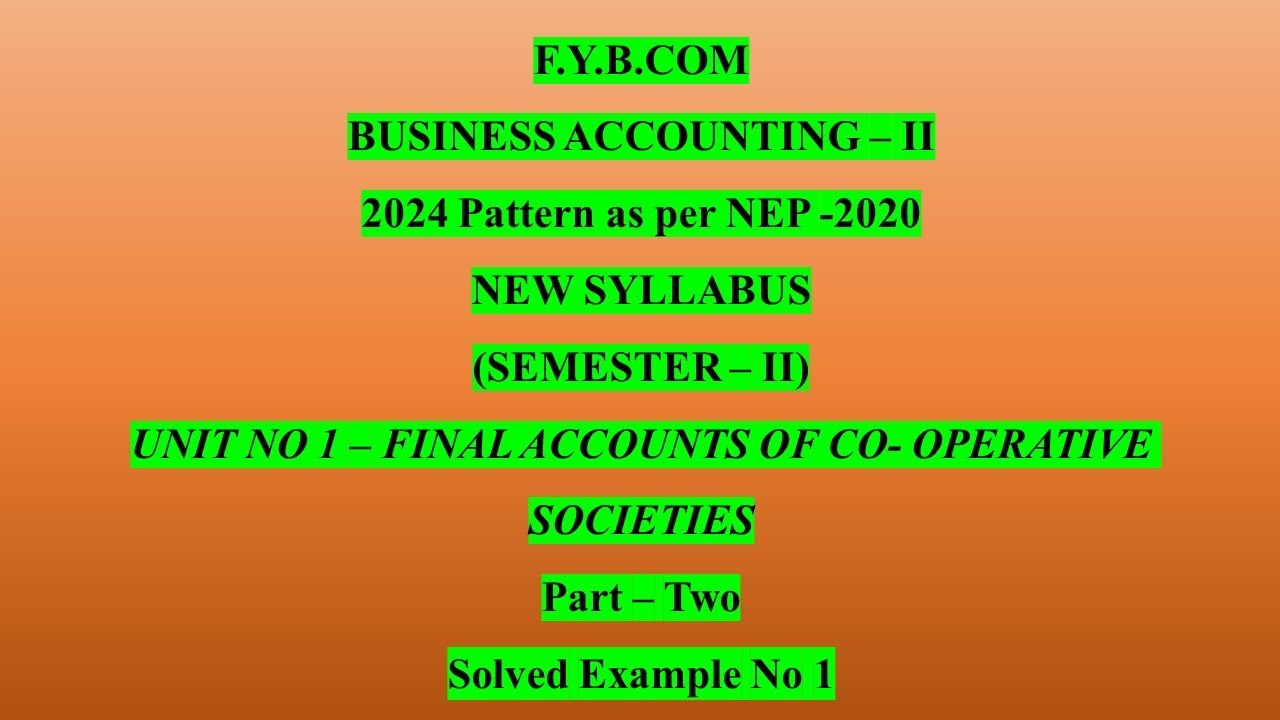 Final Accounts of Co-Operative Societies|Solved Example FYBCOMBusiness Accounting Sem-II| NEP|