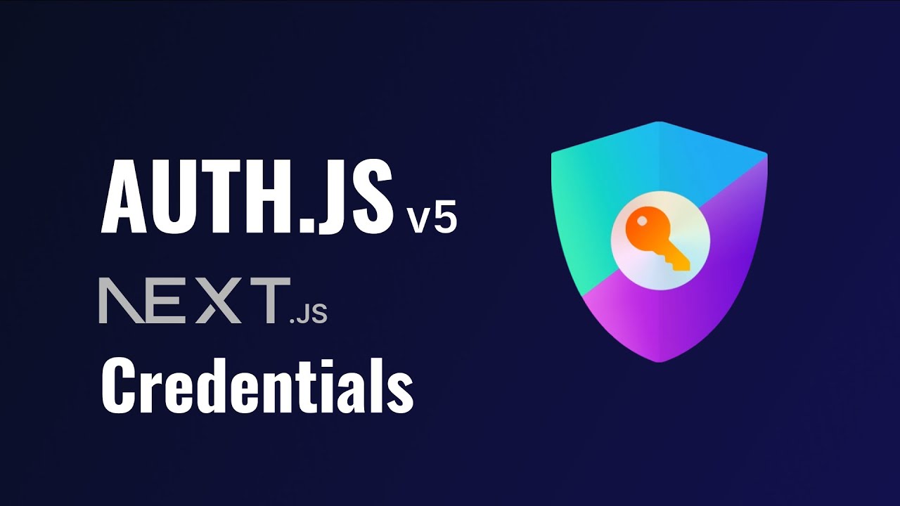 Next.js Authentication with Auth.js Credentials Provider
