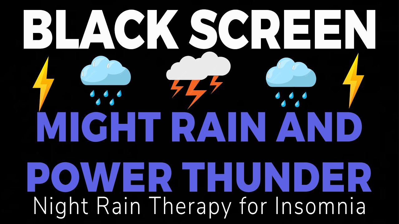 Night Rain Therapy for Insomnia with Might Rain and Power Thunder for Sleeping | Black Screen