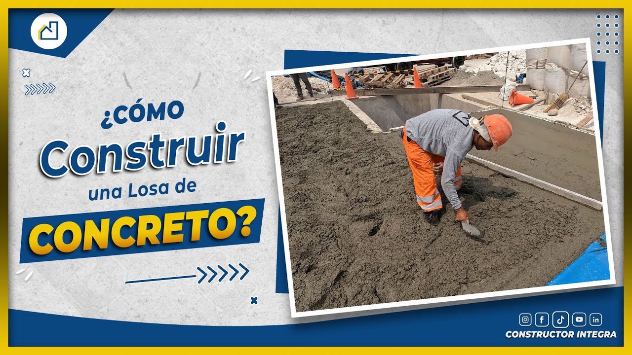✅&iquest;C&Oacute;MO CONSTRUIR UNA LOSA DE CONCRETO?✅ | Paso a Paso de Proceso Constructivo✍