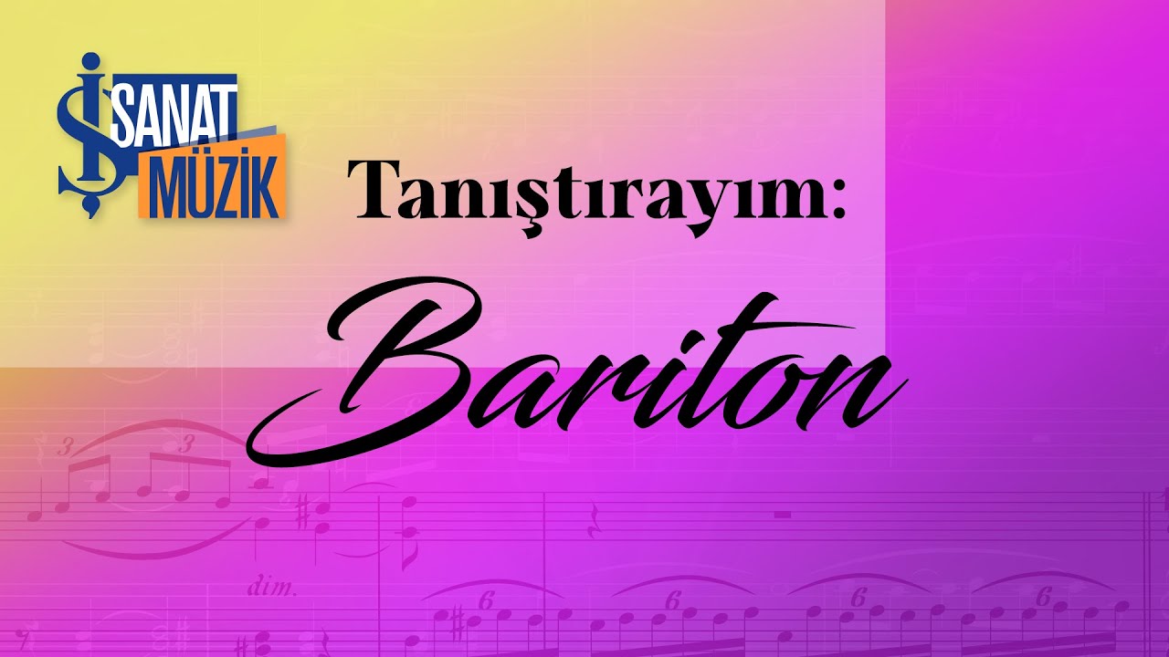 Tanıştırayım | Bariton