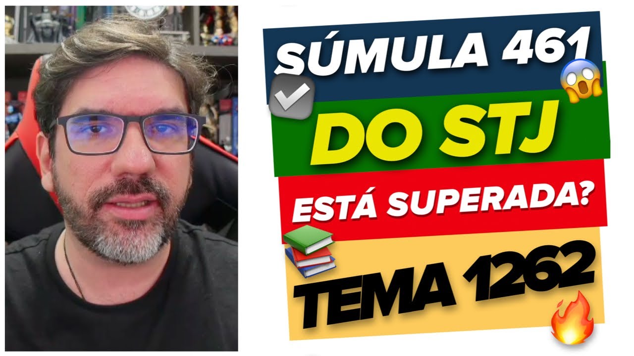 🔴😱 IMPORTANTE: A SÚMULA 461 DO STJ ESTÁ SUPERADA PELO TEMA 1262 DO STF? 🔴