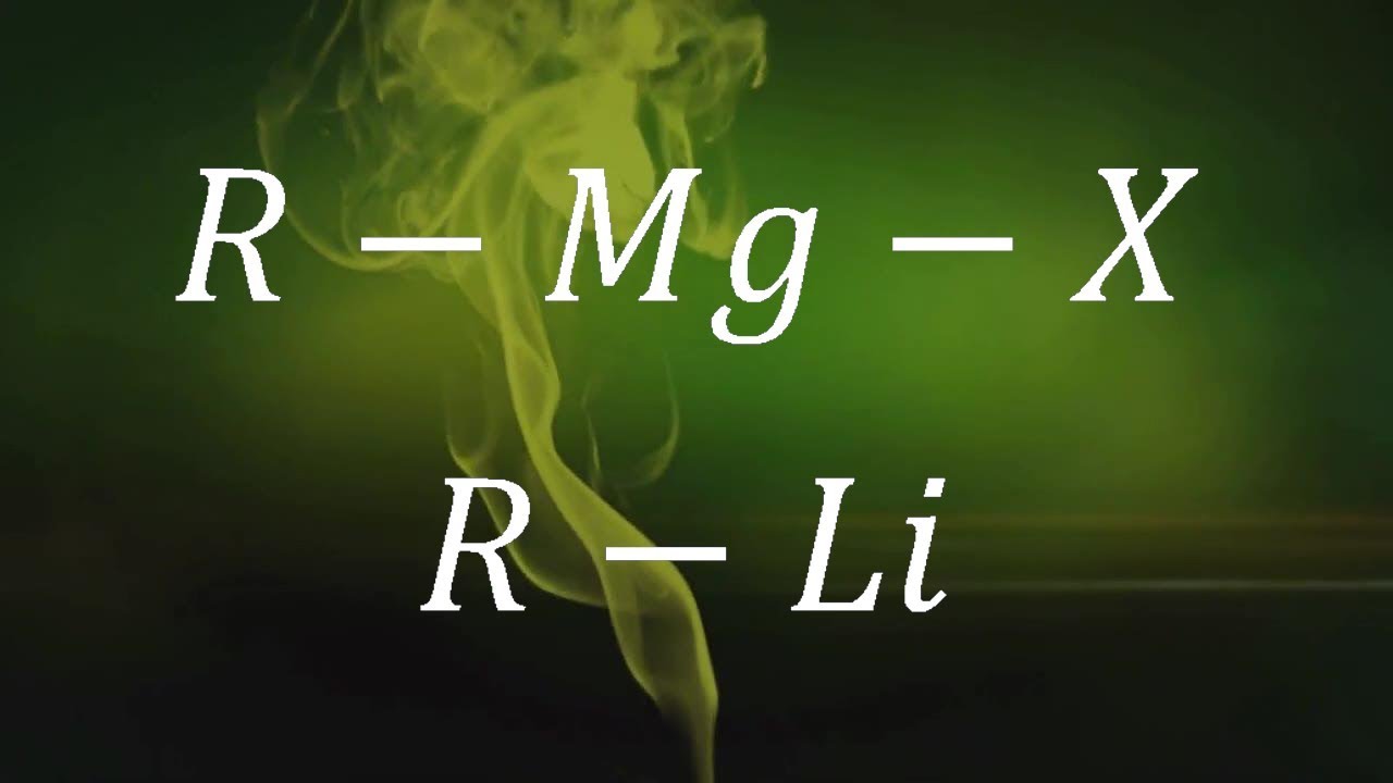 REACTIVOS DE GRIGNARD Y ORGANOLITIOS | Química Orgánica