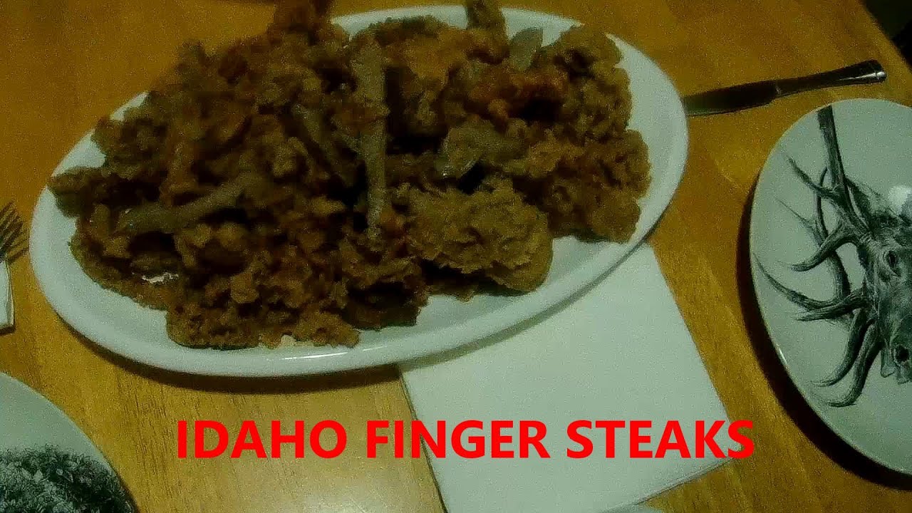 IDAHO FINGER STEAKS