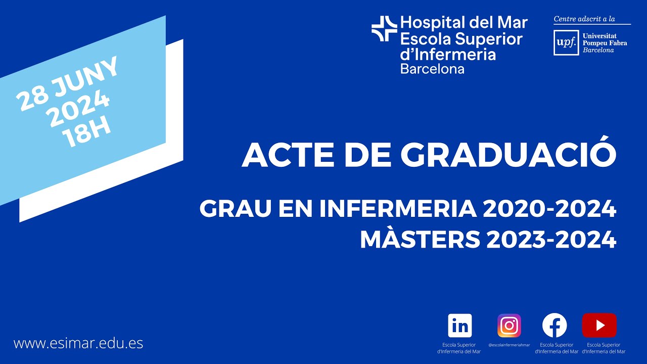 CERIMÒNIA DE GRADUACIÓ 2024 - Escola Superior d'Infermeria Hospital del Mar