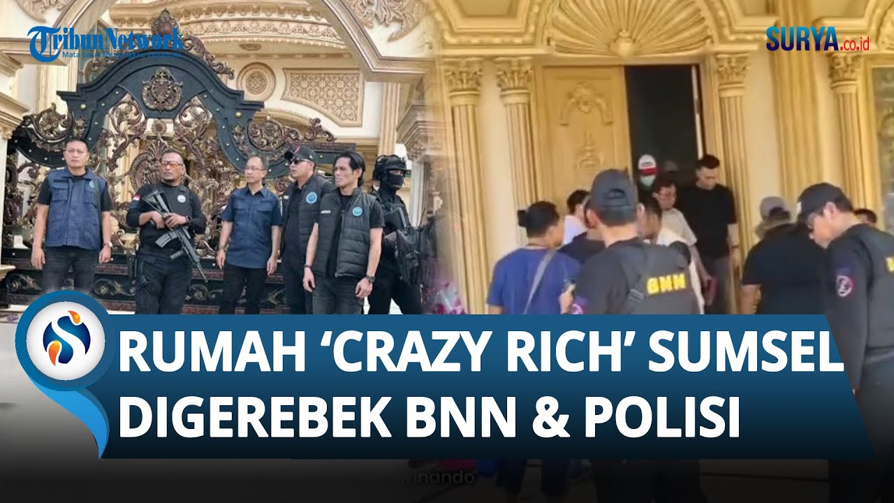 DETIK-DETIK Rumah 'Crazy Rich' Sumsel DIGEREBEK BNN & Polisi Bersenjata, Diduga Kasus Narkoba