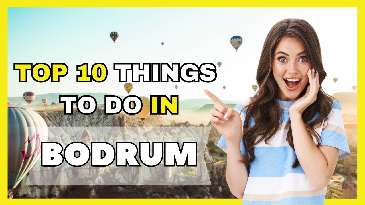 Top 20 things to do in Bodrum - turkey 2023