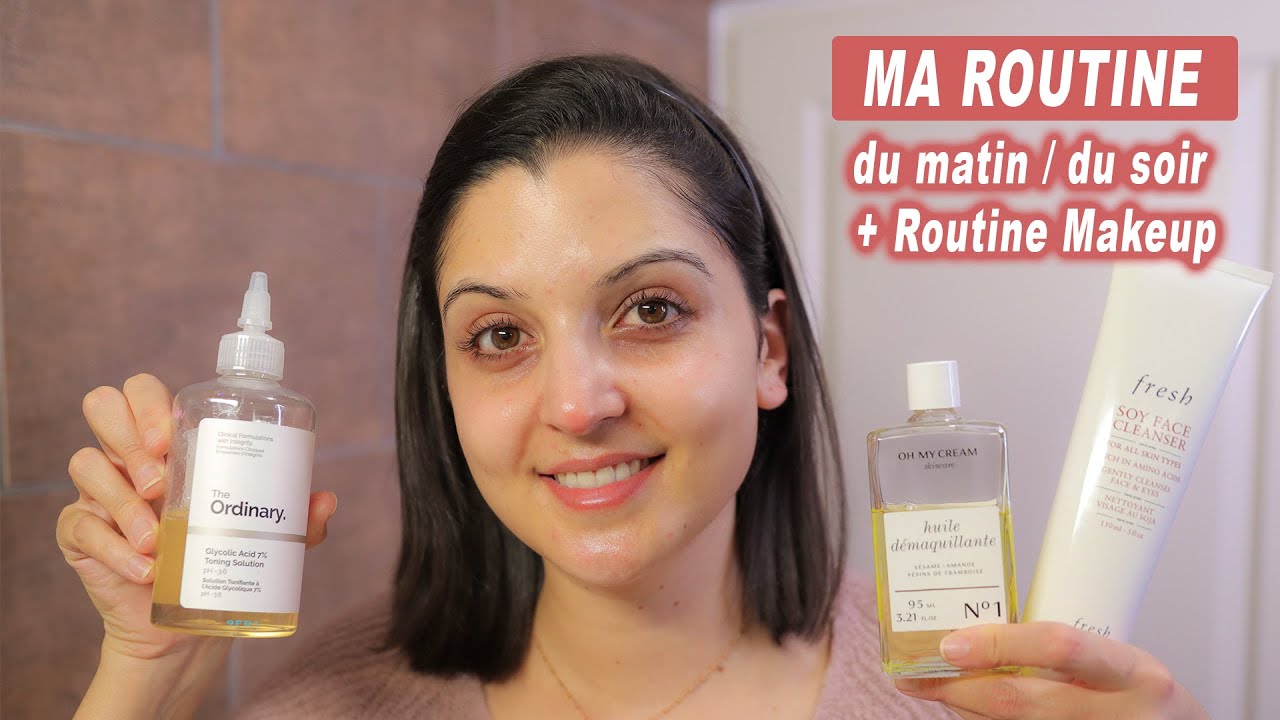 Ma routine du matin + Routine maquillage + Ma routine du soir ! 