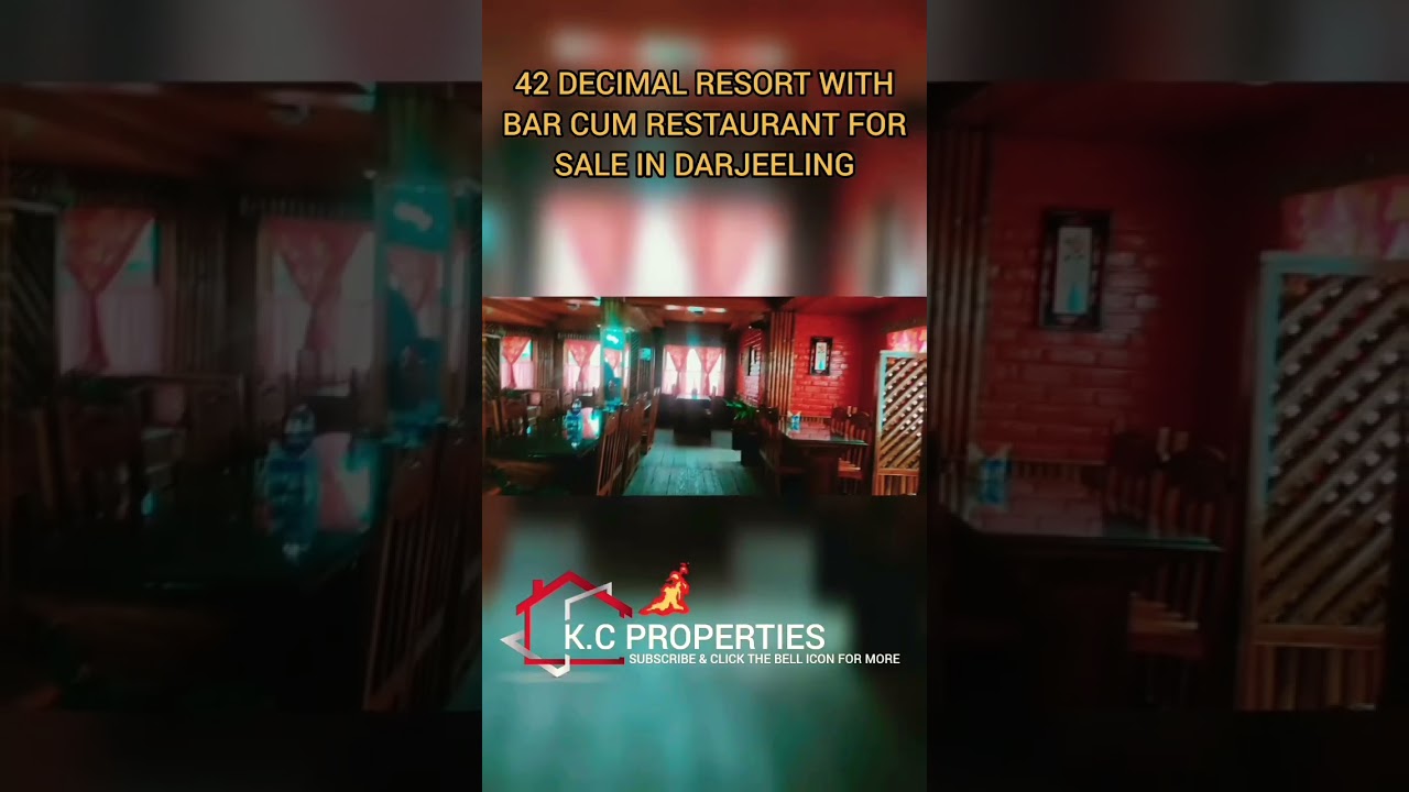 42 DECIMAL RESORT WITH BAR CUM RESTAURANT & DANCE FLOOR FAR SALE IN DARJEELING (K.C PROPERTIES)
