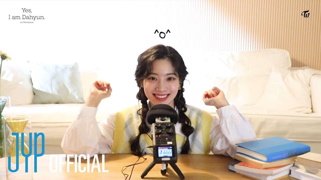 Yes, I am Dahyun. ASMR Interview
