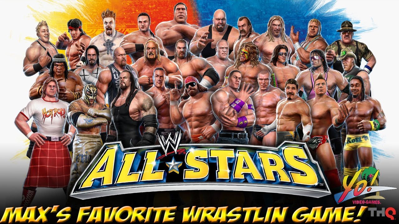 WWE All Stars! Max's Favorite Wrastlin Game! - YoVideogames