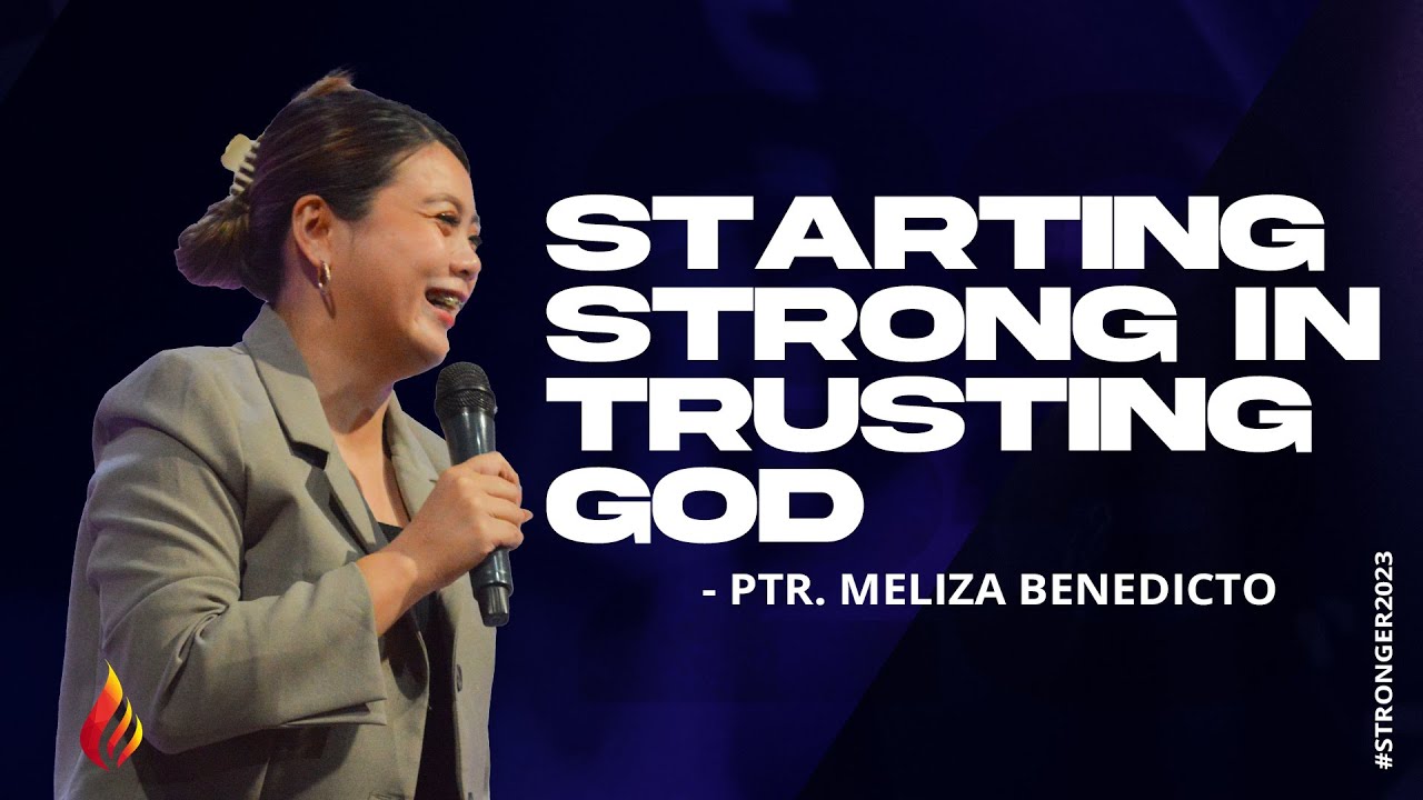Starting Strong In Trusting God Ptr Meliza Benedicto
