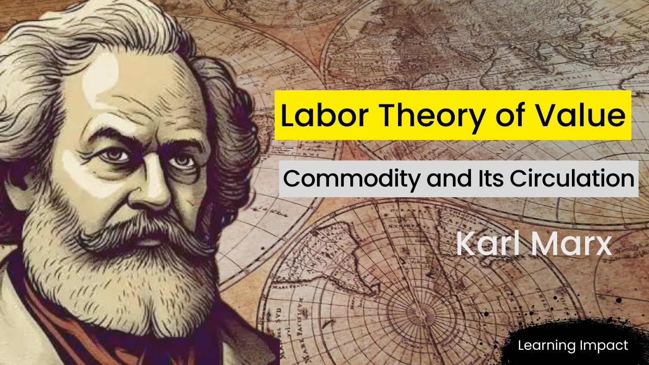 Marx's Labor Theory of Value| Commodity's Use and Exchange Value| Labor and Surplus Value