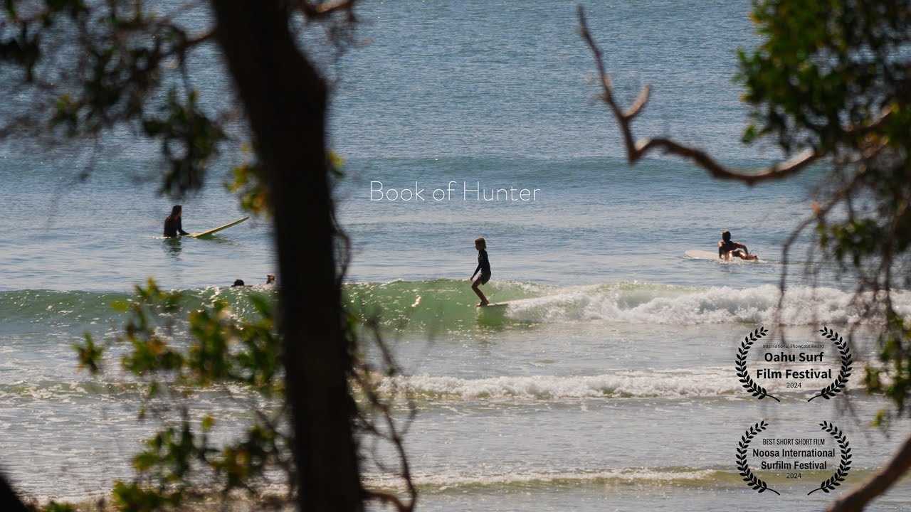 Book of Hunter - a Noosa Surf Film