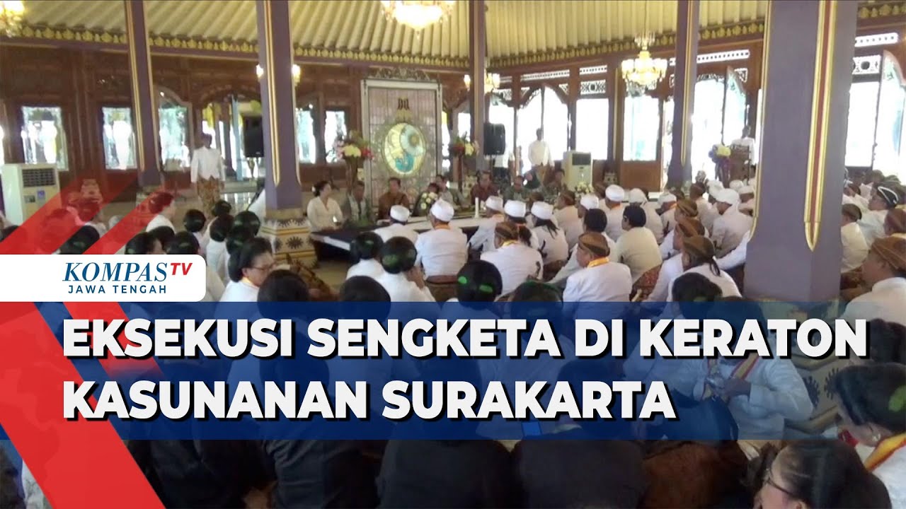 Eksekusi Sengketa di Keraton Kasunanan Surakarta
