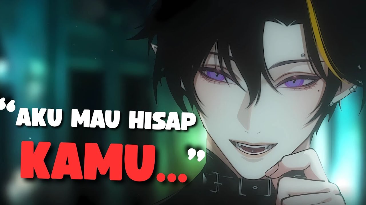 Dihisap Vampire Yandere | ASMR Roleplay Indonesia | ASMR Boyfriend Indonesia