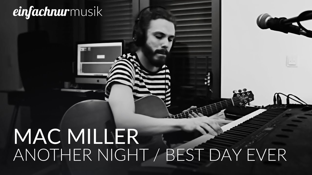 Mac Miller - BDE / Another Night (einfachnurmusik Cover)