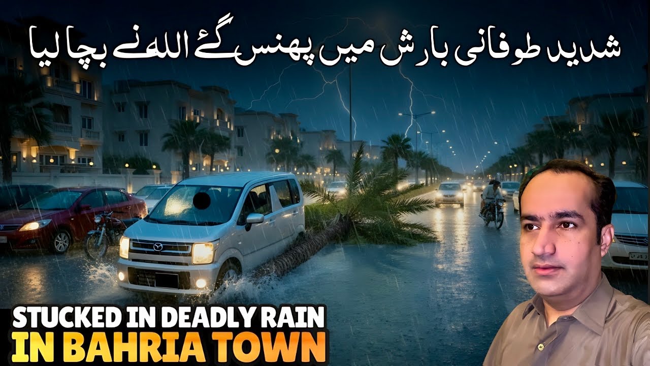 Stuck in Heavy Rain ☔️ in Bahria Town Karachi Thunderstorm ⛈️ Allah Ne Bcha Liya