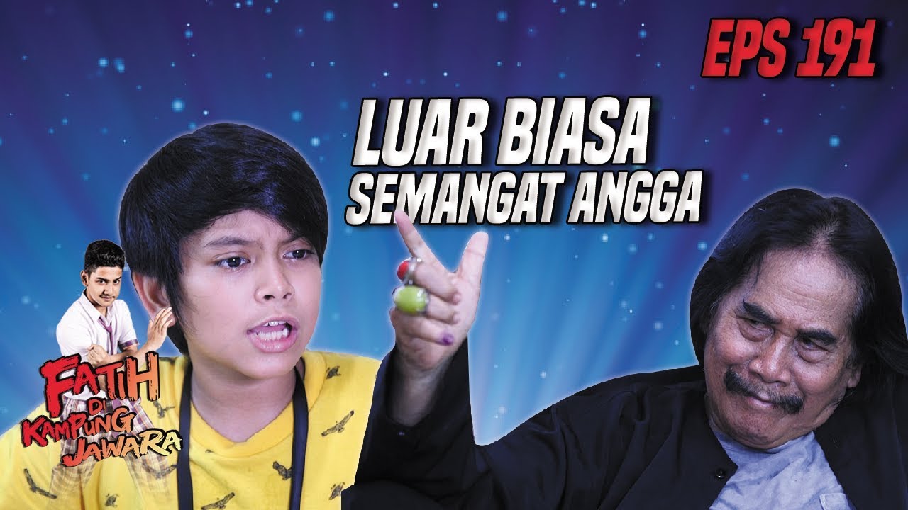 Bang Mansyur Takjub Sama Angga Buat Belajar Silat - Fatih Di Kampung Jawara Eps 191 PART 1
