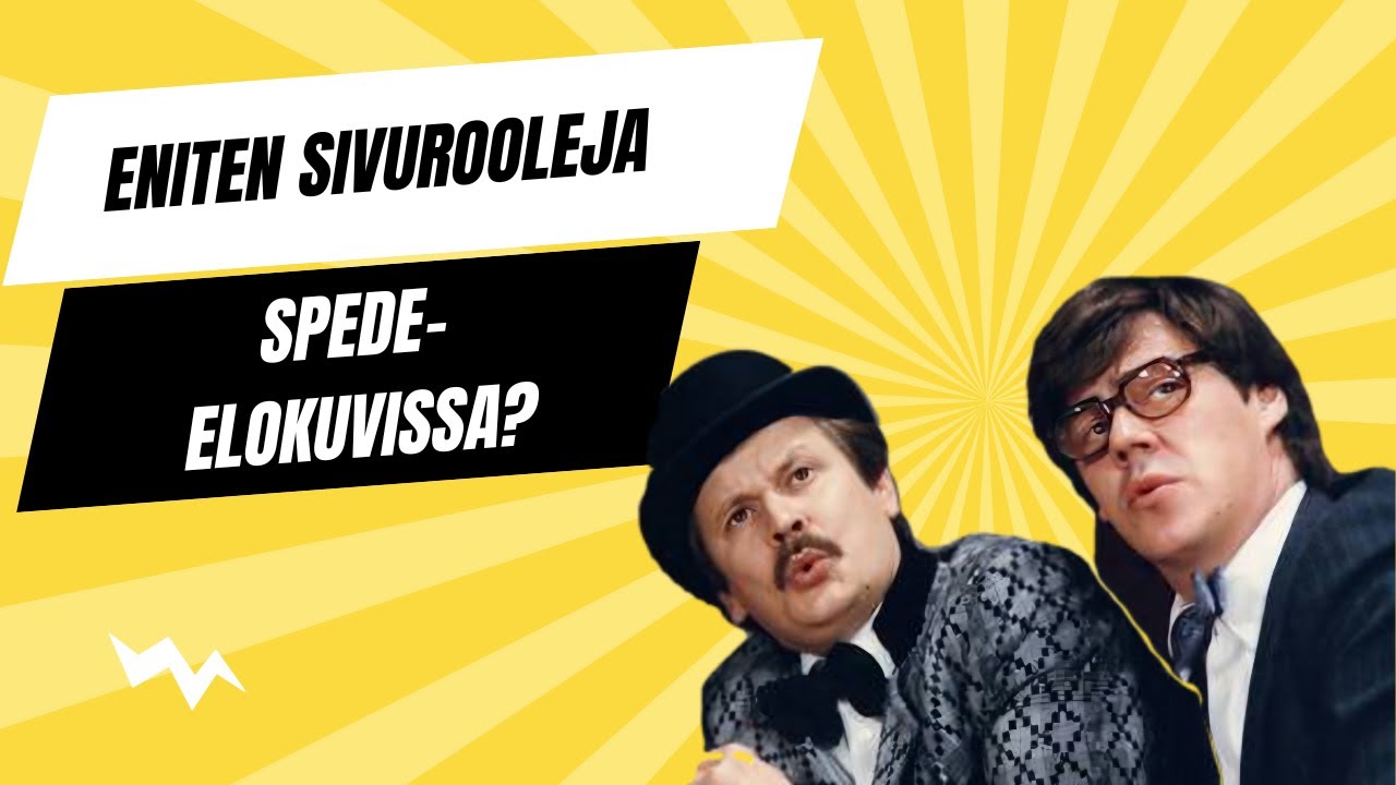 KENELL&Auml; ON ENITEN SIVUROOLEJA Spede-elokuvissa?