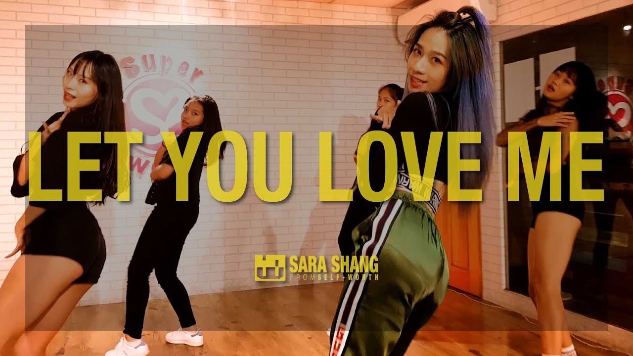 Rita Ora - Let You Love Me / Choreography by Sara Shang (SELF-WORTH)