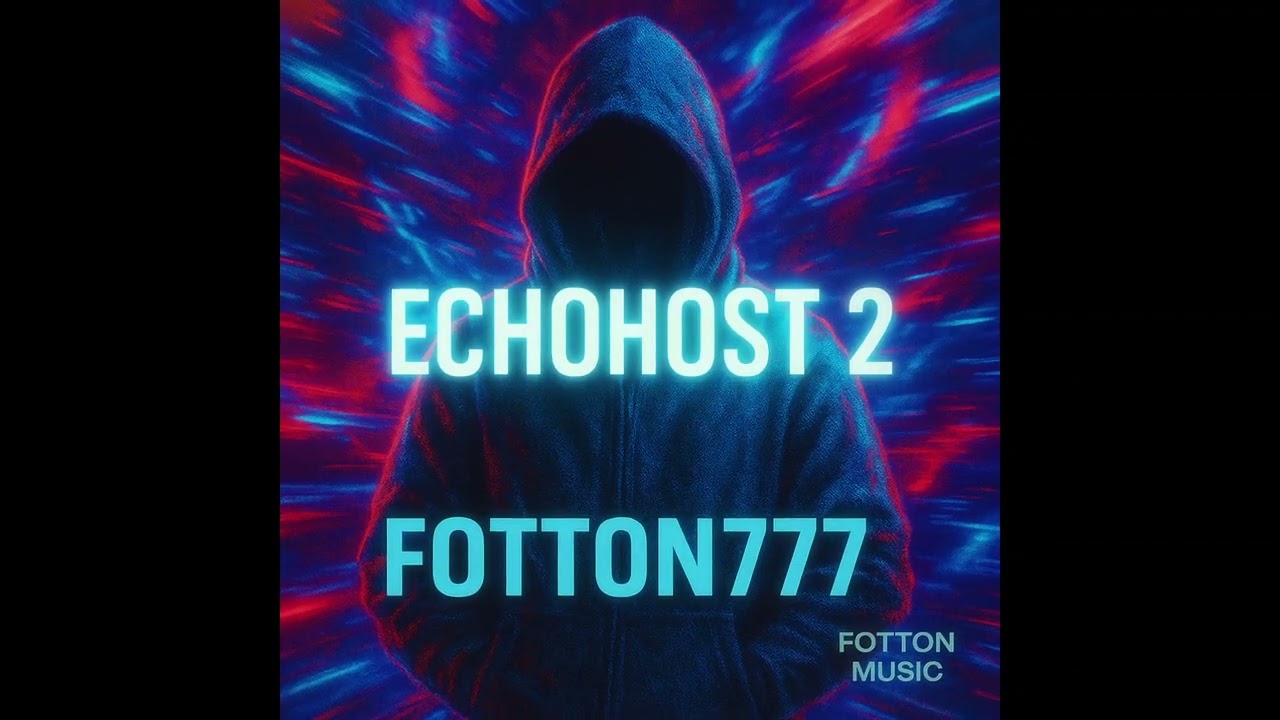 Fotton777 &mdash; Echohost 2