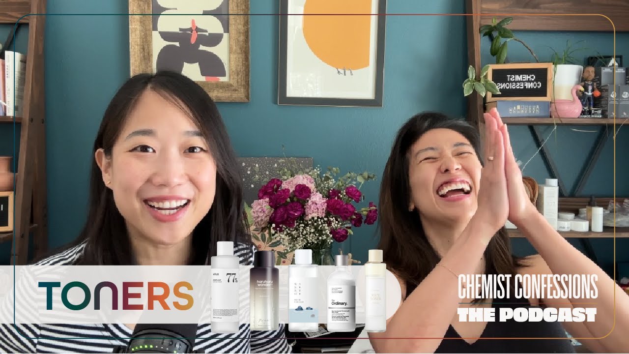 #105) Which Toners Should You Use? | Chemist Confessions Podcast