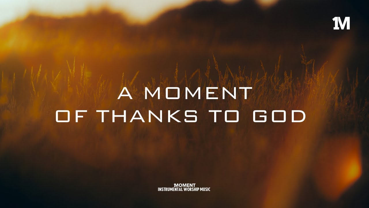 Instrumental worship Music + 1Moment