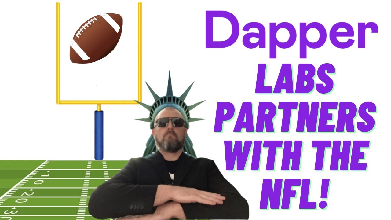 Dapper Labs Partners with the NFL!!!