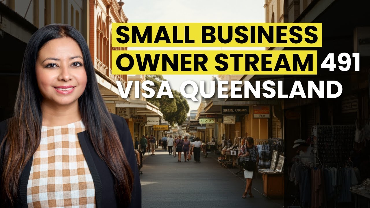 Small Business Owner Stream 491 Visa Queensland