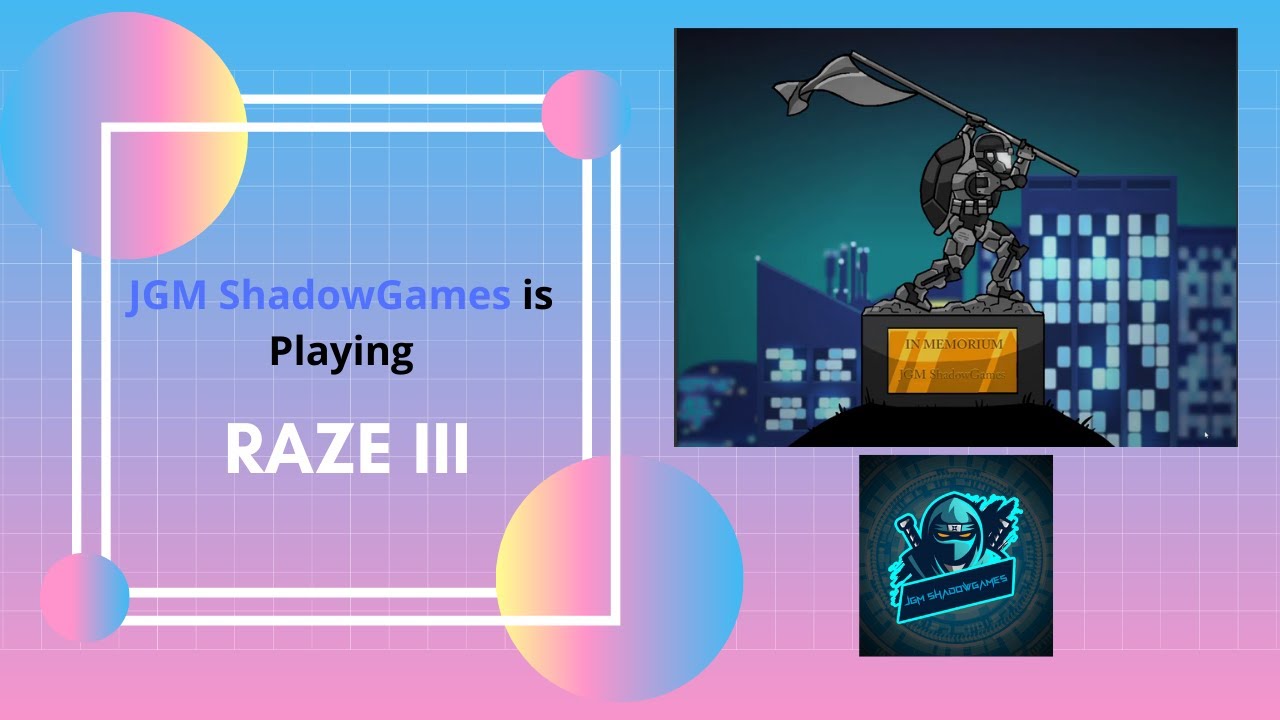 I'm Gonna Miss This Series - Raze 3 (Adobe Flash Game) Playthrough