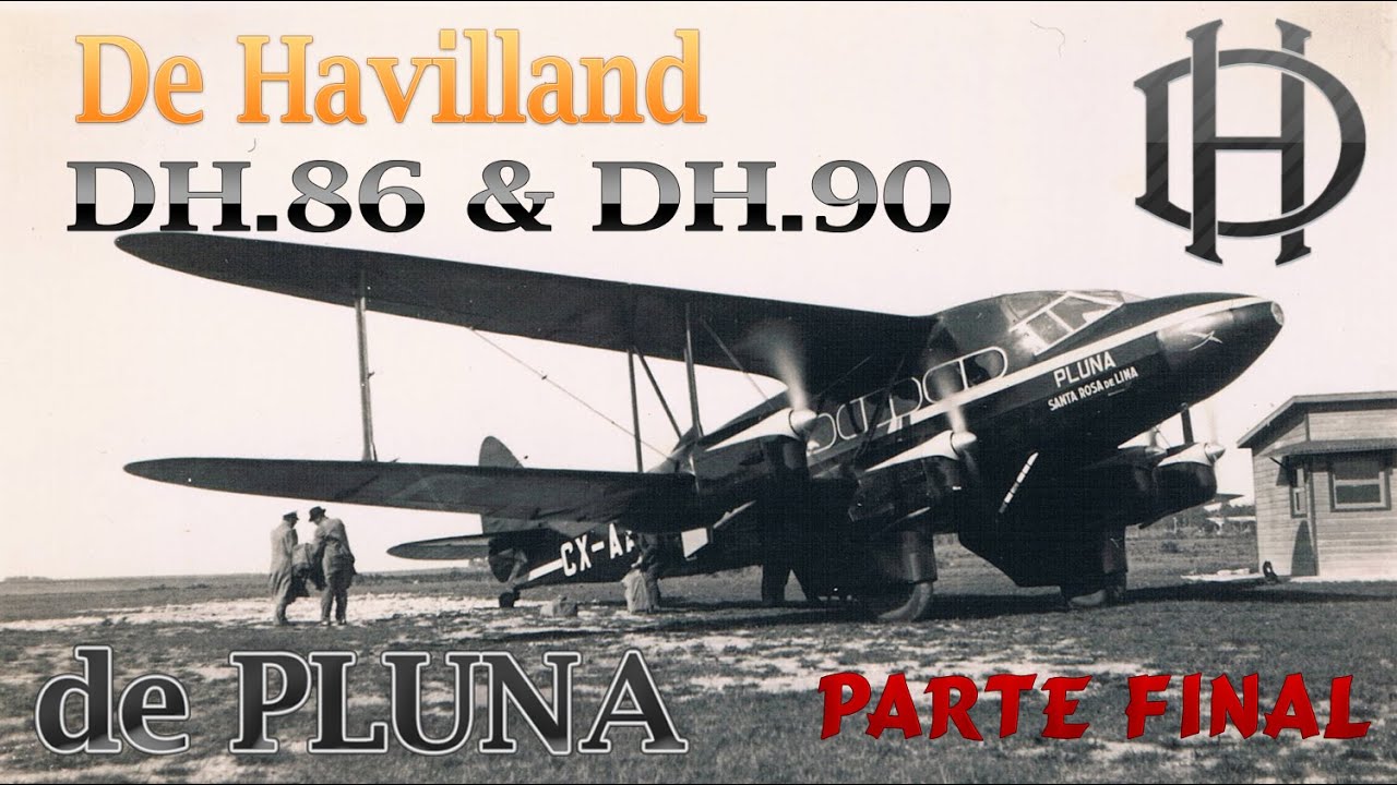ATU Antologías - De Havilland DH 86 & DH 90 De PLUNA (Segundo y Ultimo Capitulo)