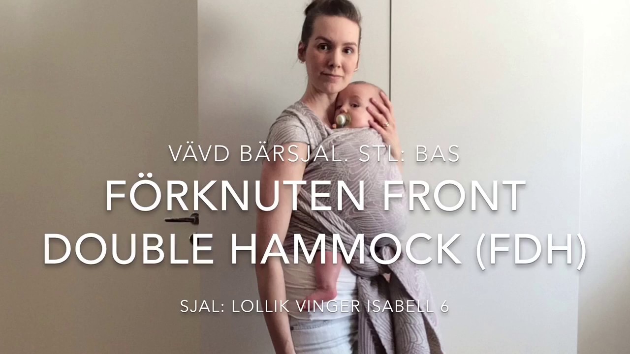 Vävd bärsjal: Förknuten front double hammock (FDH)