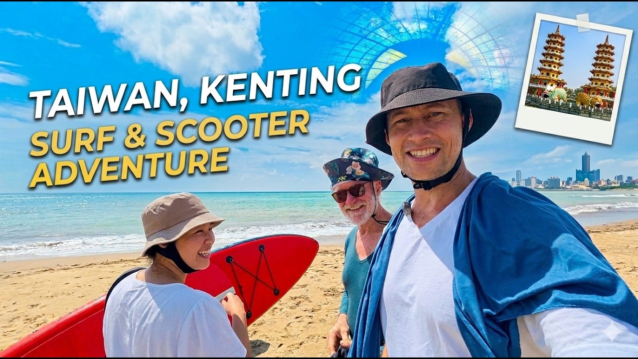 Taiwan Days 7 and 8 Kaohsiung, Love River Cruise and Kenting