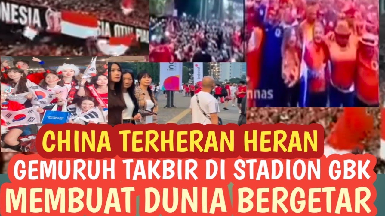 GEMURUH TAKBIR MEMBAHANA DI STADION GBK MEMBUAT DUNIA BERGETAR CHINA TERHERAN HERAN