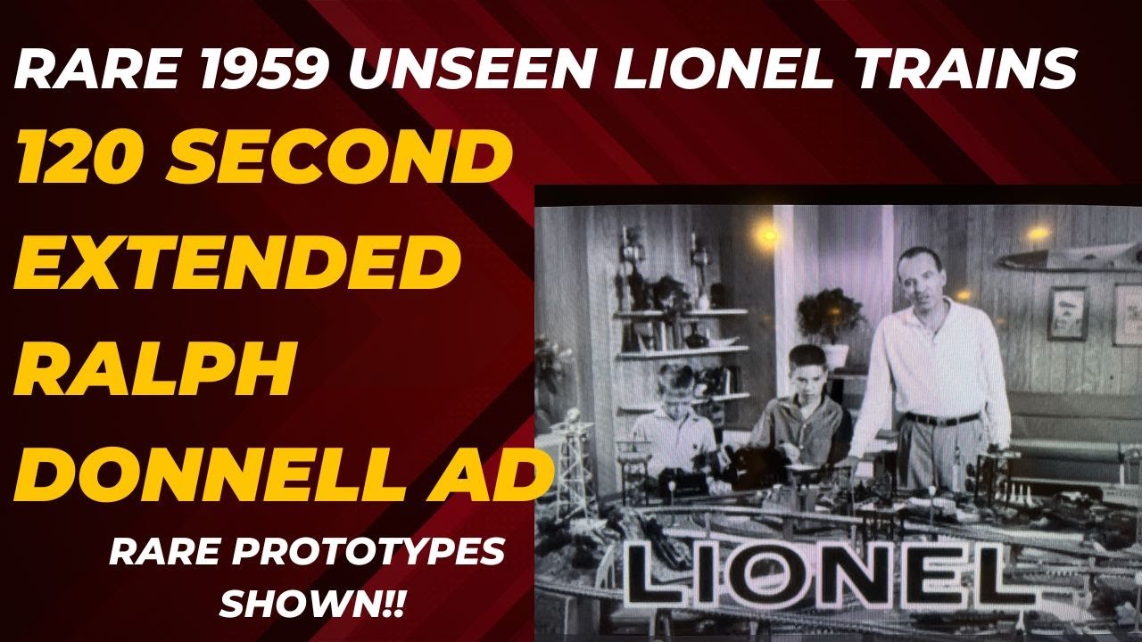 Редкие неопубликованные кадры 120-секундной рекламы Ralph Donnell из сериала Lionel Trains.