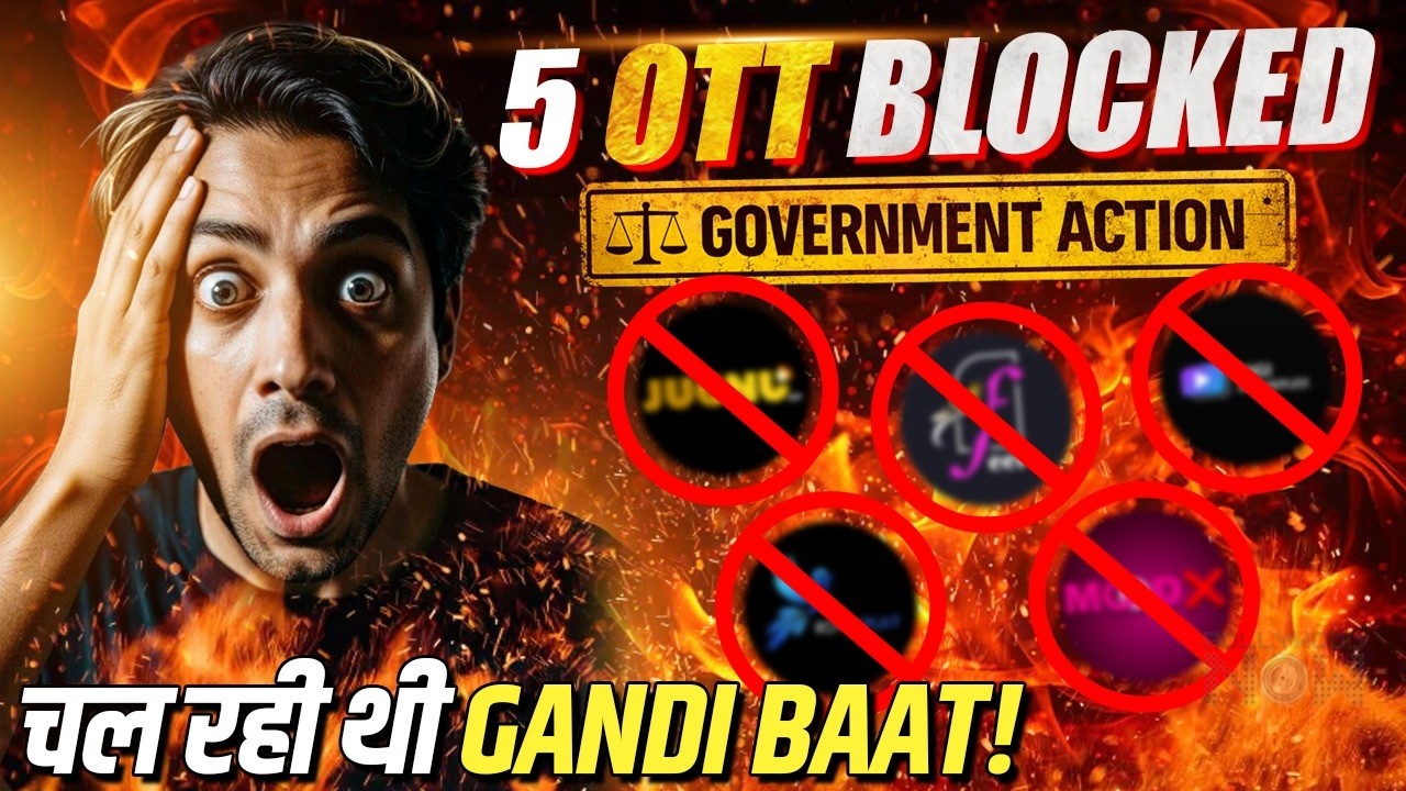 Govt Blocks 5 OTT Platforms For Obscene Content! The End Of Dirty Streaming?