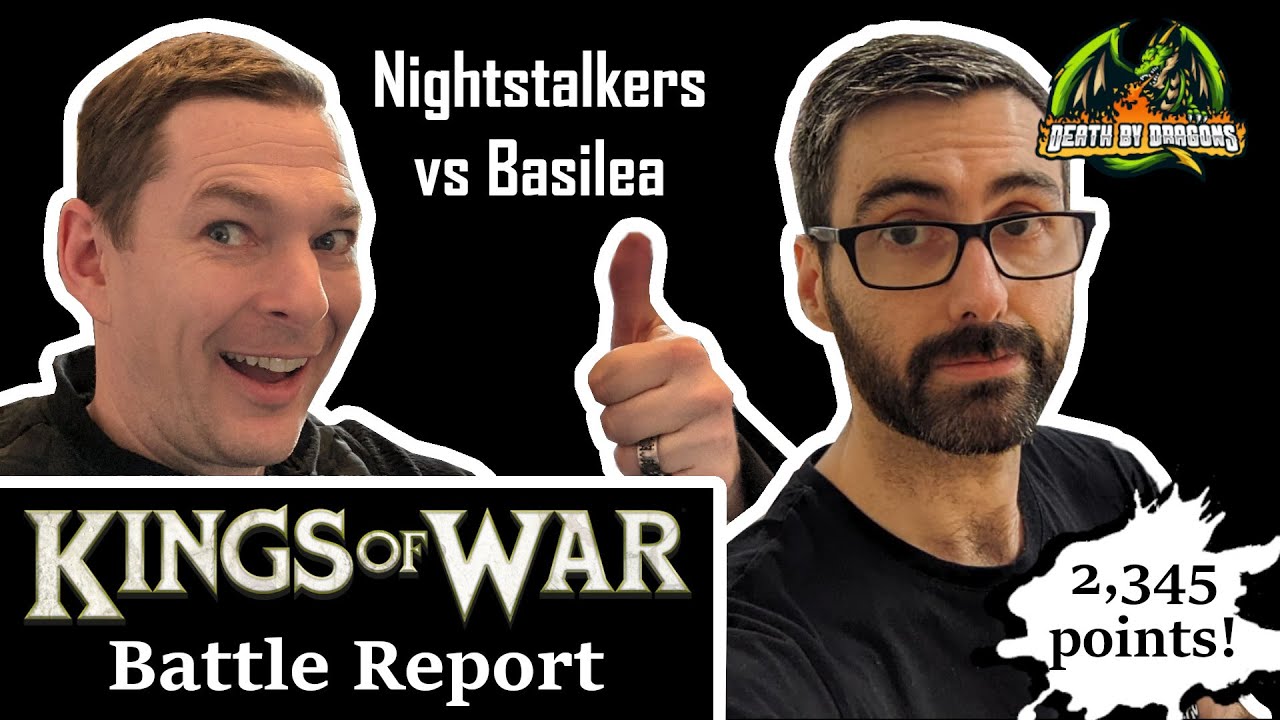 45 - Kings of War Battle Report - Nightstalkers vs. Basilea