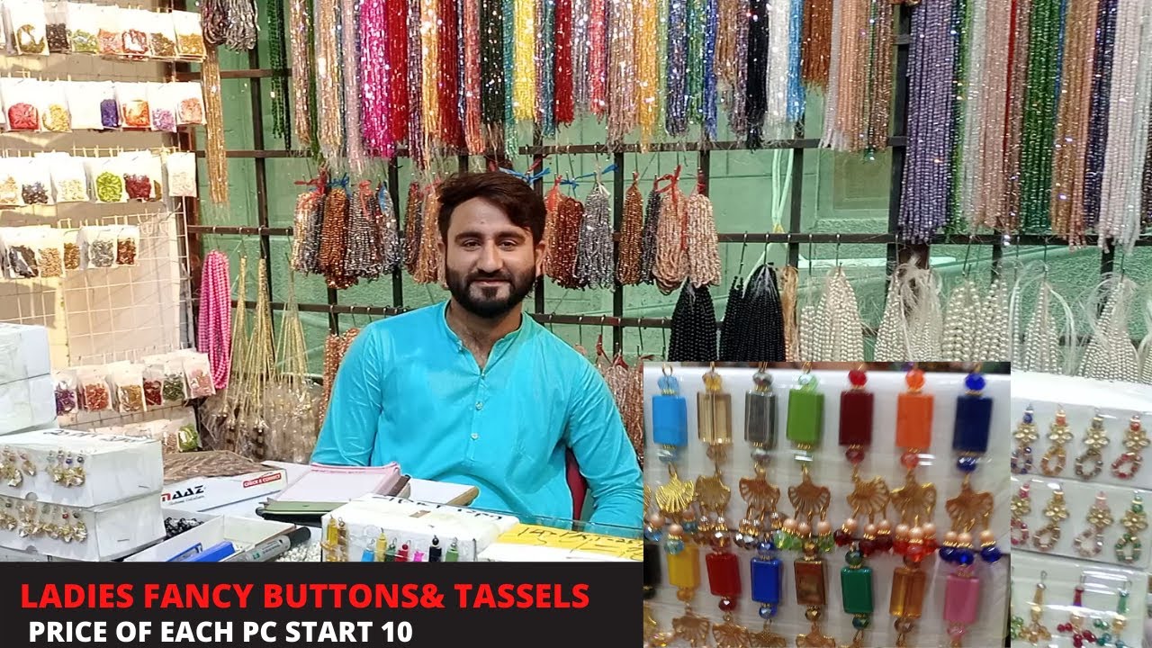 FANCY BUTTONS | LATKAN | MOTI NAGINA | BEADS SHOP | MOTI BAZAR SHAH ALAM MARKET | CHINA TASSELS