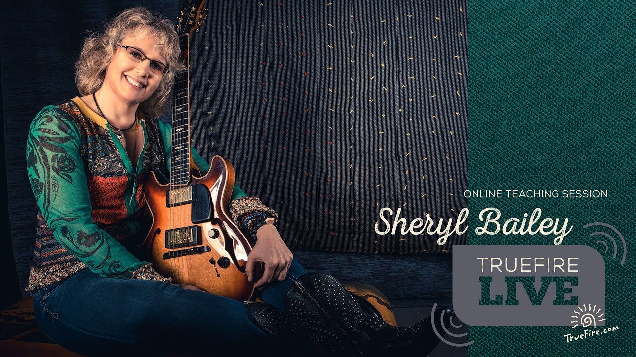 TrueFire Live: Sheryl Bailey - Bebop Guitar Lessons