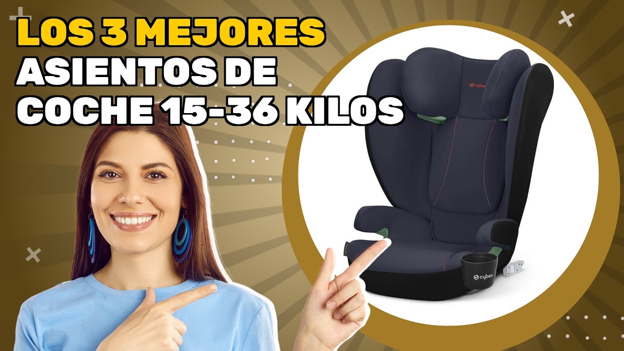 Los 3 mejores asientos de coche 15-36 kilos 2025: descubre ventajas y desventajas