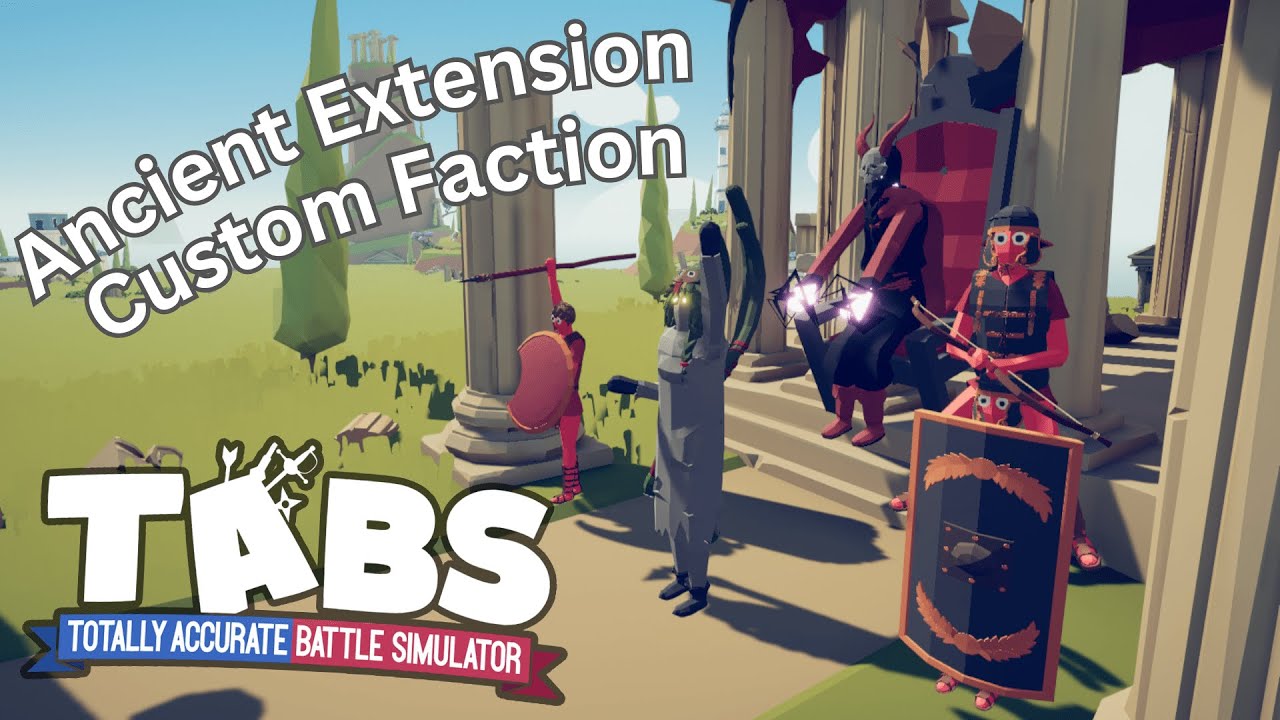 TABS - Ancient Extras - Custom Faction Showcase