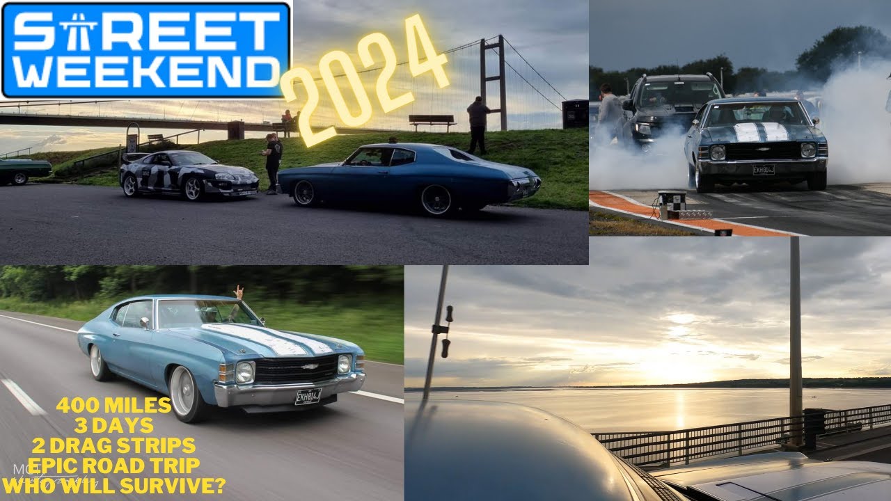 STREET WEEKEND 2024 - Drag and Drive UK Style - Ultimate road trip coupled with drag racing!