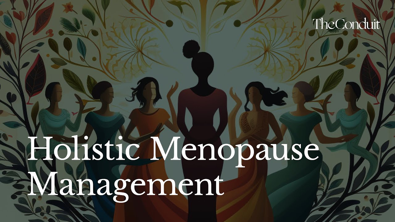 Holistic Menopause Management