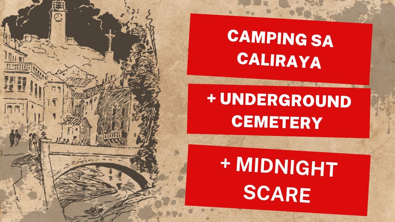 underground cemetery in laguna + 12am camping scare