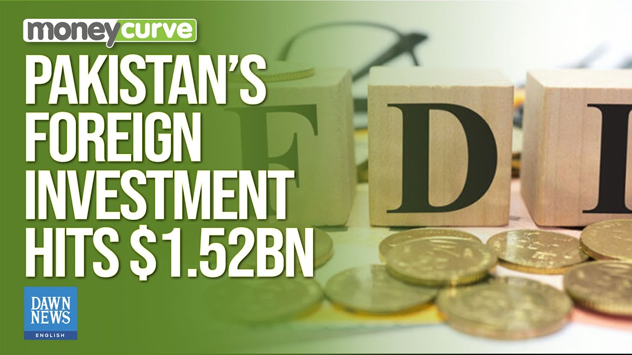 Pakistan's Foreign Investment Soars to $1.52bn | Dawn News English