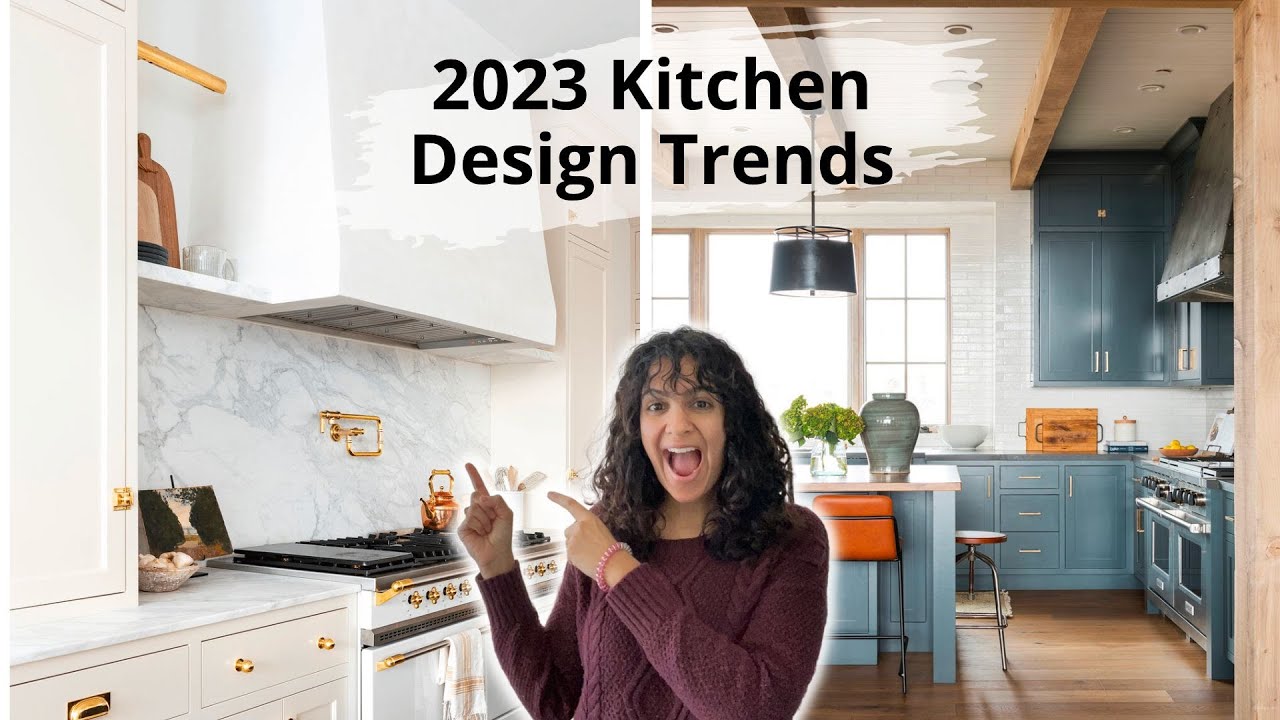 Kitchen Trends 2023 |  Kitchen Cabinet trends 2023