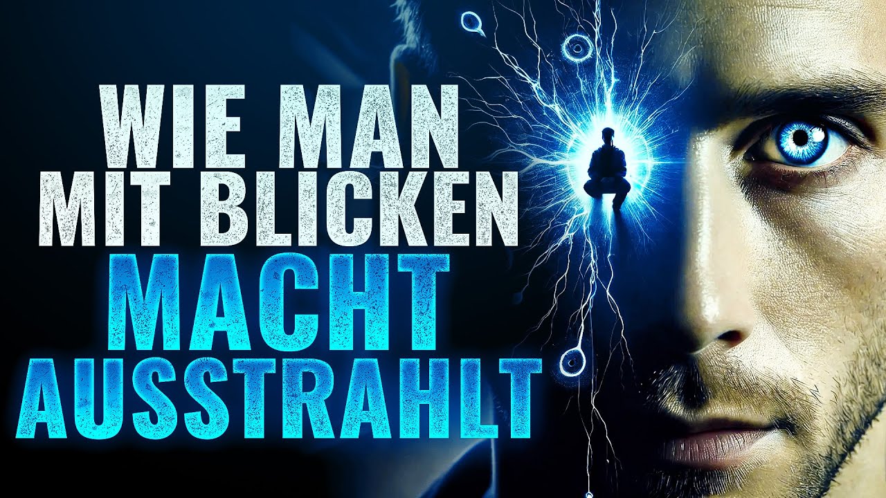 Blicke, die Macht ausstrahlen - Diese Techniken wirken sofort