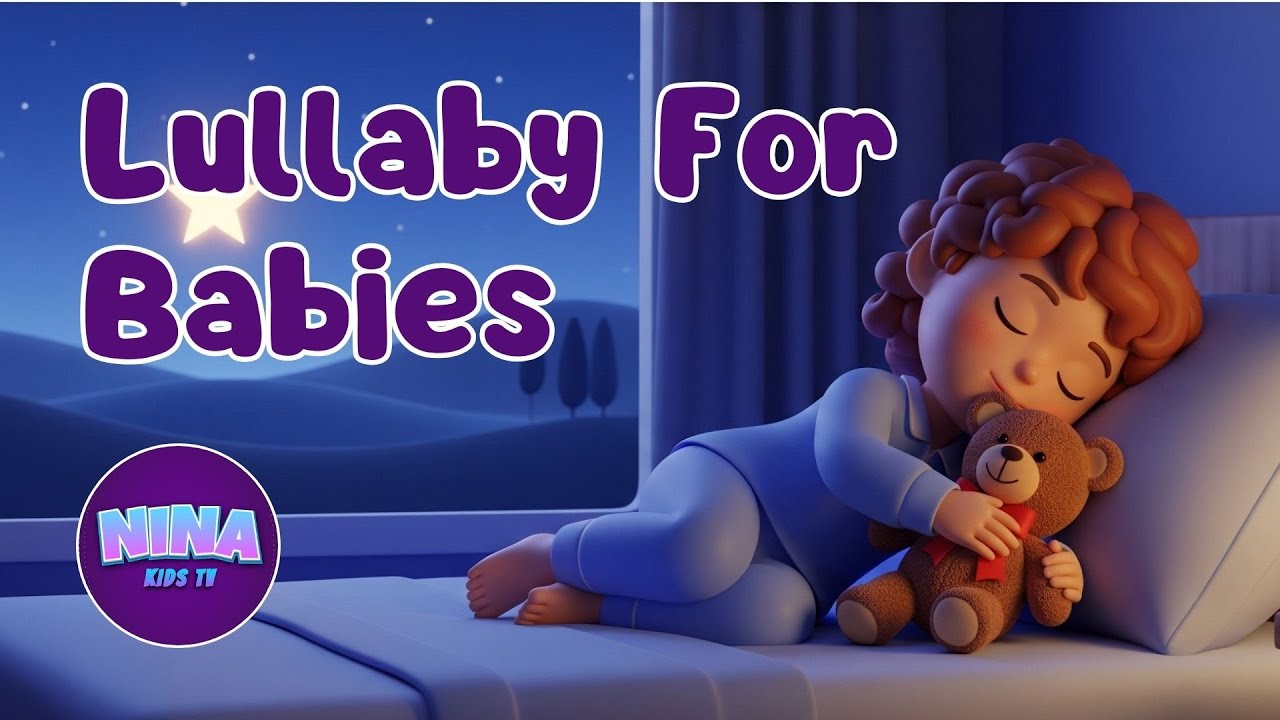 Lullaby for Babies | Goodnight Little Star  | Nina Kids TV